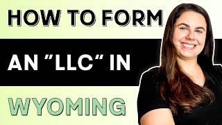 Wyoming LLC | How to Start an LLC in Wyoming (No State Income Tax!)