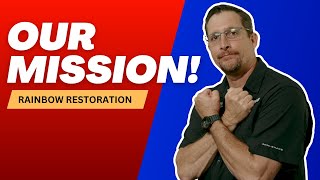 Rainbow Restoration: Our Mission