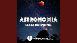 Astronomia (Electro Swing)