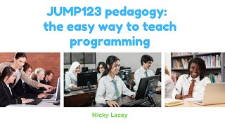 JUMP123 pedagogy:  the easy way to teach programming
