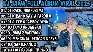 Download Lagu DJ FULL ALBUM VIRAL TIK TOK 2026 || DJ RAISO NGAPUSI V2 X DJ KIRANG NAILA FARDILA X DJ SIKEP NDARBOY MP3