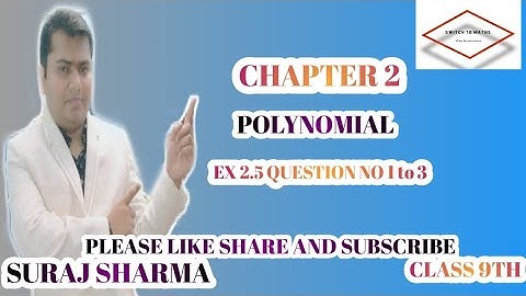 Class 9 maths chapter 2 exercise 2.5! NCERT SOLUTION!POLYNOMIAL! QUESTION 1 TO 3