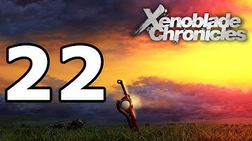 Xenoblade Chronicles Walkthrough Part 22 - No Commentary Playthrough (Wii)