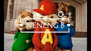 Neneng B Lyrics Chipmunks Version