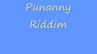 Miniatura de vídeo de "Punanny Riddim"
