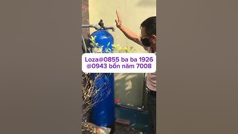 Một trí thức trẻ đã tin tưởng lắp đặt máy lọc nước “ Công nghệ BẤC THẤM “-LÕI LỌC SINH TỒN-SURVIVAL
