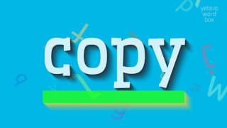 How to say "copy"! (High Quality Voices)