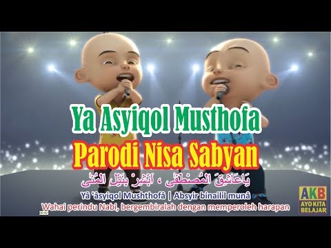 Lagu Pengantar Tidur Anak Islami, Ya 'Asyiqol Musthofa Upin Ipin, Menenagkan Menyentuh Hati