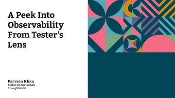 A peek into observability from a tester