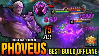 15 Kills!! Phoveus Best Build Offlane - Build Top 1 Global Phoveus ~ MLBB