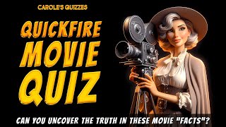 Quickfire Movie Quiz: Can You Spot The Lies From Reality? by Carole's Quizzes 856 views 3 weeks ago 9 minutes, 16 seconds