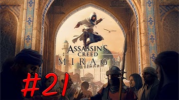 Assassin Creed Mirage Walkthrough Part 21 - No Commentary