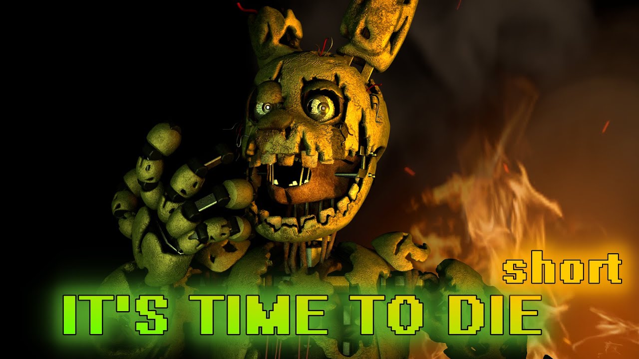 Fnaf It's Time To Die