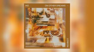 IKE - SIDDA (London Version) [feat. Sholto, Rachel Kitchlew & David Bardon] [Audio]