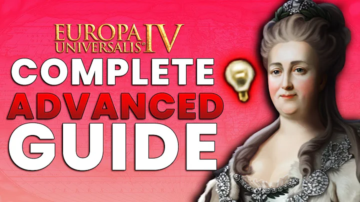 Europa Universalis IV: The Official Complete Advanced Guide