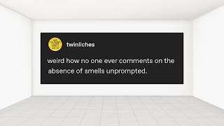 The absence of smell