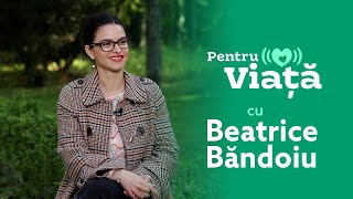 Beatrice Băndoiu - Când Dumnezeu îți dă o încercare grea, tot El îți aduce și un WOW! IPentru Viață