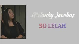 Download lagu Melandy Jacobus - So Lelah (karaoke)