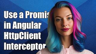 Use a promise in Angular HttpClient Interceptor