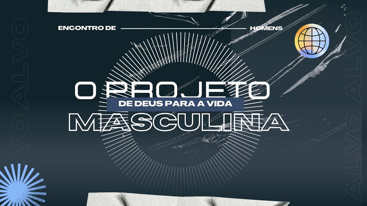 ENCONTRO DE HOMENS - UM PROJETO DE DEUS PARA A VIDA MASCULINA - YouTube