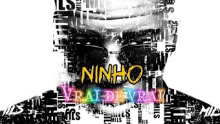 [Exclu] NINHO - Vrai de vrai (Paroles/lyrics)