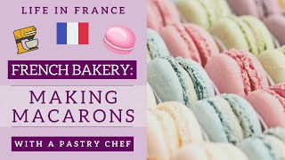 Making French macarons with a pastry chef | Life in France