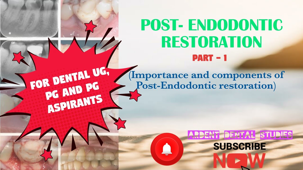 Post endodontic restoration Endodontics Prosthodontics Dental