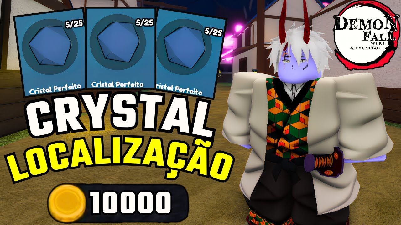 LOCALIZAÇÃO DE TODOS OS PERFECT CRYSTAL NO DEMON FALL!