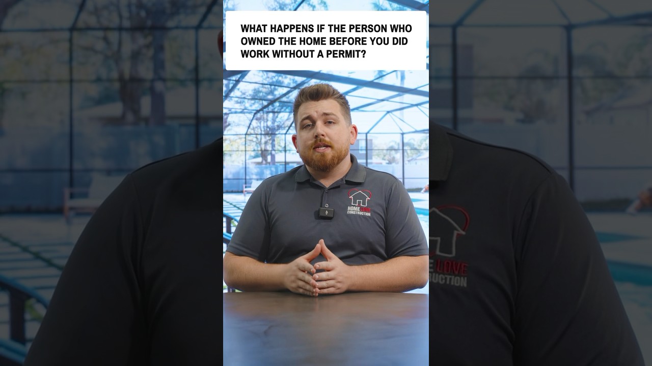 What Happens If The Previous Owner Of Your Home Did Work Without A Permit? Tampa GC Answers!