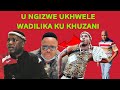 U Ngizwe Ukhwela Uyadilika Ku Khuzani Ngenxa Yo Mcimbi