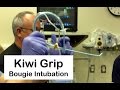 Bougie Intubation with the Kiwi Grip