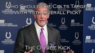 2017 NFL Draft: Who Should The Colts Target With 15th Overall Pick