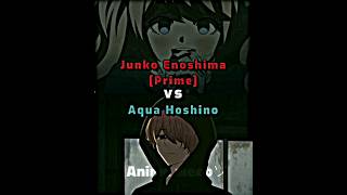 Junko Enoshima Prime Vs Aqua Hoshino 4K