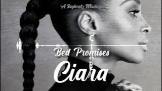 Ciara X Chris Brown - Bed Promises (A JAYBeatz Mashup) #HVLM