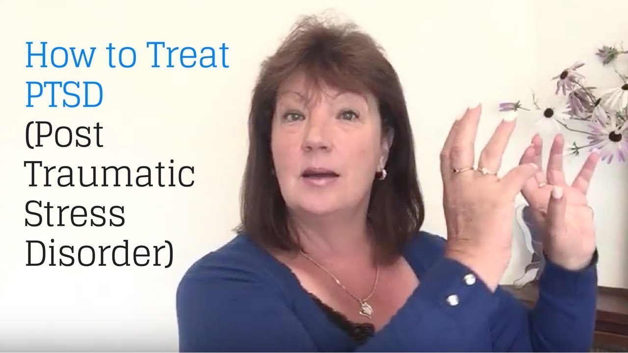 How to treat PTSD (Post Traumatic Stress Disorder)