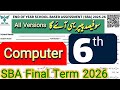 6th Class Computer Science Final Term Paper 2026 SBA All Version Punjab School Exams 6th 6th Class Computer Science Final Term Paper 2026 SBA All Version Punjab School Exams 6th