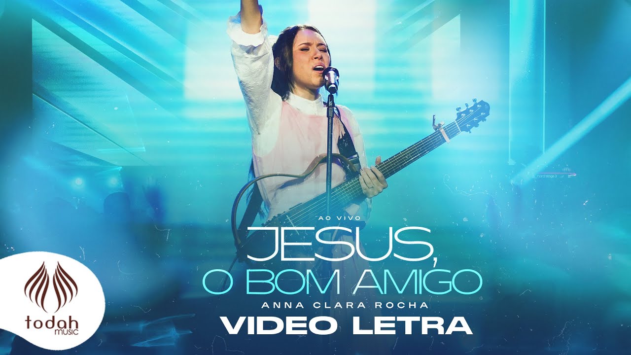 Anna Clara Rocha | Jesus o Bom Amigo [Video Letra]