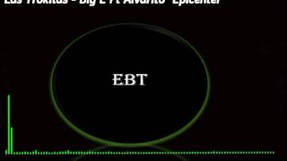 Las Trokitas - Big E Ft Alvarito "EPICENTER"