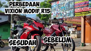 perbedaan vixion sebelum dan sesudah di modif jadi r15
