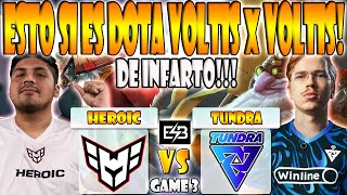 HEROIC VS TUNDRA BO3[GAME 3]K1, SCOFIELD VS TOPSON, PURE - ELITE LEAGUE - DOTA- ESB