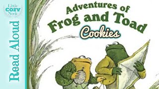 Adventures of Frog and Toad COOKIES by Arnold Lobel | Read ALOUD Stories for Kids