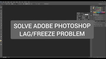 Solve Adobe Photoshop lag/freeze problem in 30sec