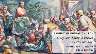 April 13, 2025 - Palm Sunday