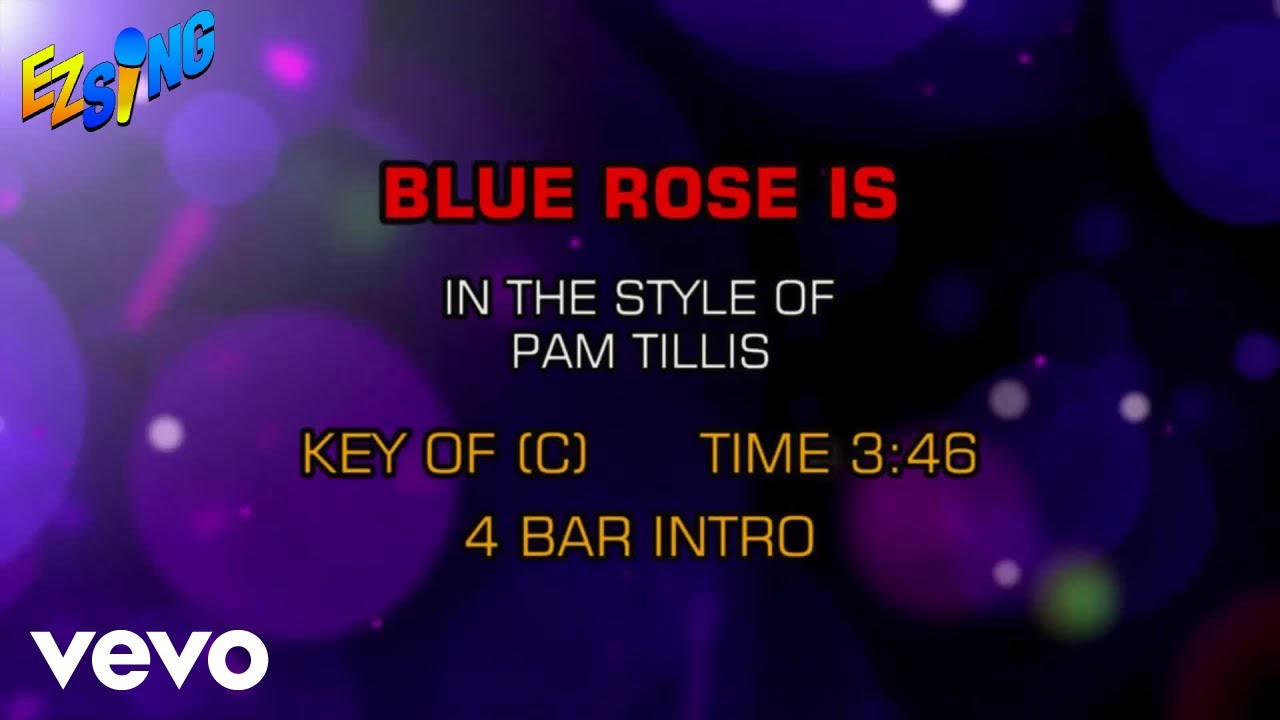 Pam Tillis - Blue Rose Is (Karaoke)