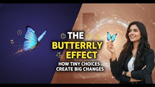 The Butterfly Effect  How Tiny Choices Create Big Changes