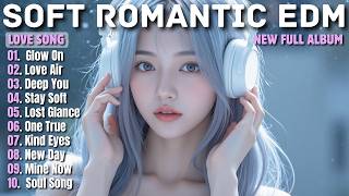 SOFT MELODIC EDM || GLOW ON || NEW FULL ALBUM 2026 screenshot 4