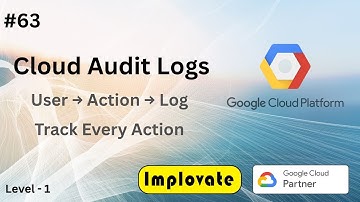 63 | Cloud Audit Logs & Security Monitoring in Google Cloud | Final Level-1 Observability Video