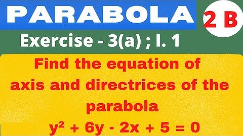 2B | Parabola | Exercise-3 (a) - I. 3rd problem @EAG