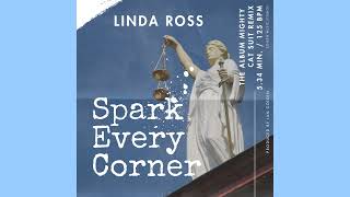 LINDA ROSS  - SPARK EVERY CORNER ( The Album Mighty Cat Suit Version ) by ian coleen