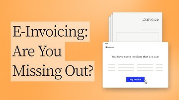 What Is Electronic Invoicing (E-Invoicing)?
